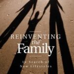 Reinventing the Family