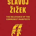 The Relevance of the Communist Manifesto