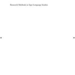 Research Methods in Sign Language Studies