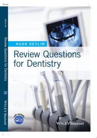 review-questions-dentistry-hugh-devlin-9781118815045