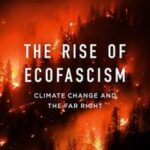 The Rise of Ecofascism