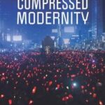 The Risk of Compressed Modernity
