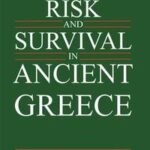 Risk and Survival in Ancient Greece
