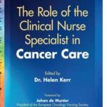 The Role of the Clinical Nurse Specialist in Cancer Care