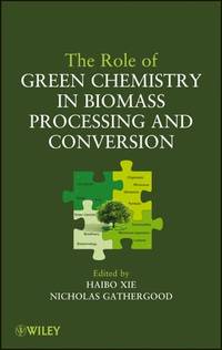 role-green-chemistry-biomass-processing-conversion-9780470644102
