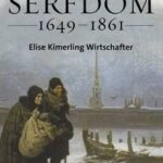 Russia's Age of Serfdom 1649-1861