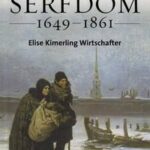 Russia's Age of Serfdom 1649-1861
