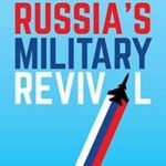 Russia's Military Revival