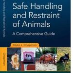 Safe Handling and Restraint of Animals