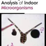 Sampling and Analysis of Indoor Microorganisms