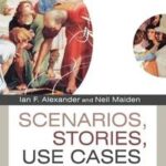 Scenarios, Stories, Use Cases