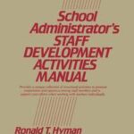 School Administrator's Staff Development Activities Manual