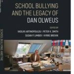 School Bullying and The Legacy of Dan Olweus
