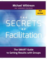 secrets-facilitation-smart-guide-getting-results-9781118206133