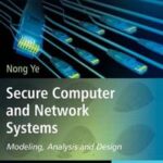 Secure Computer and Network Systems