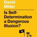 Is Self-Determination a Dangerous Illusion?