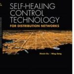 Self-healing Control Technology for Distribution Networks