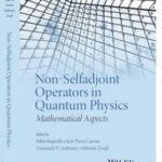 Non-Selfadjoint Operators in Quantum Physics