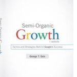 Semi-Organic Growth, + Website