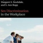 Sex Discrimination in the Workplace