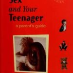 Sex and Your Teenager