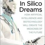 In Silico Dreams