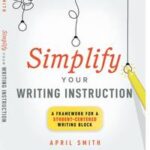 Simplify Your Writing Instruction