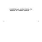 Simulation and Computational Red Teaming for Problem Solving