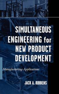 simultaneous-engineering-new-product-development-manufacturing-9780471252658