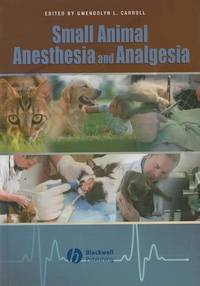 small-animal-anesthesia-analgesia-gwendolyn-l-9780813802305