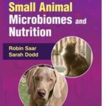 Small Animal Microbiomes and Nutrition