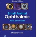 Small Animal Ophthalmic Atlas and Guide