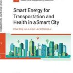 Smart Energy for Transportation and Health in a Smart City