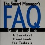 The Smart Manager's F.A.Q. Guide