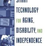 Smart Technology for Aging, Disability, and Independence