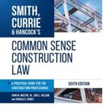 Smith, Currie & Hancock's Common Sense Construction Law