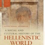 A Social and Cultural History of the Hellenistic World