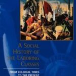 A Social History of the Laboring Classes