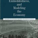 Social Provisioning, Embeddedness, and Modeling the Economy