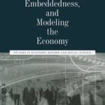 Social Provisioning, Embeddedness, and Modeling the Economy