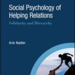 Social Psychology of Helping Relations