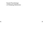 Social Psychology of Helping Relations