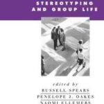 The Social Psychology of Stereotyping and Group Life