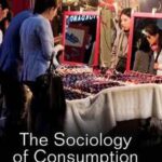 The Sociology of Consumption