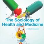 The Sociology of Health and Medicine