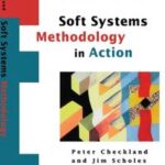 Soft Systems Methodology in Action