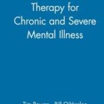 Solution-Oriented Therapy for Chronic and Severe Mental Illness