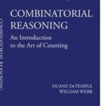 Solutions Manual to accompany Combinatorial Reasoning: An Introduction to the Art of Counting