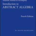 Solutions Manual to accompany Introduction to Abstract Algebra, 4e