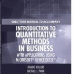 Solutions Manual to Accompany Introduction to Quantitative Methods in Business: with Applications Using Microsoft Office Excel